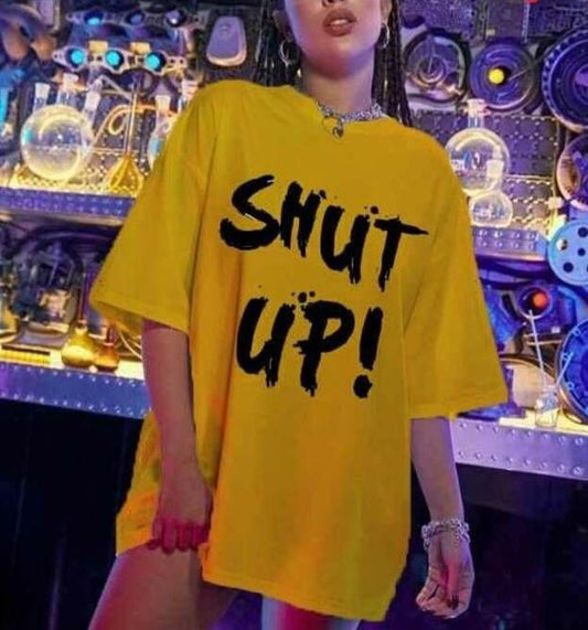 Shut Up! Oversized/Drop Shoulder Tee